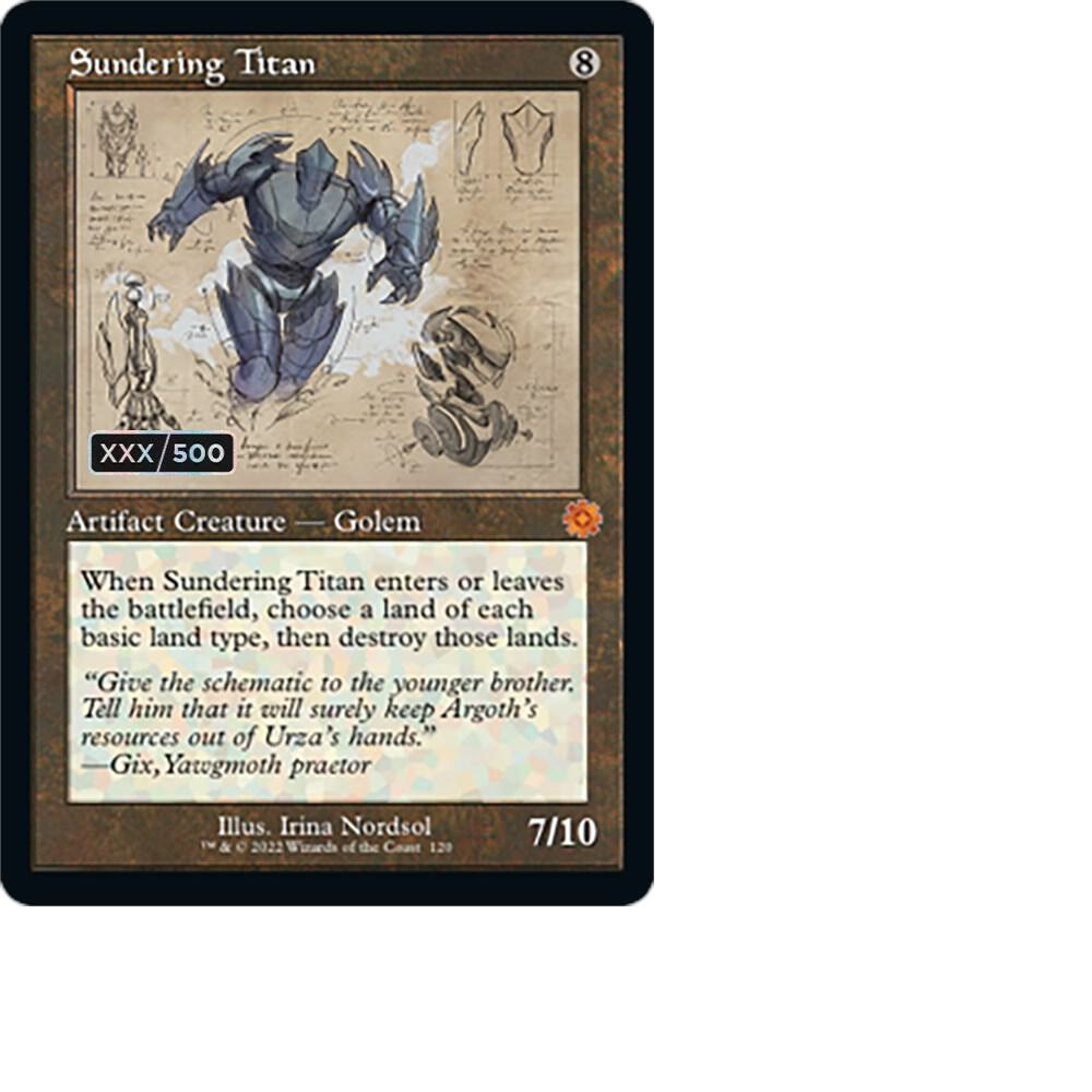 NM Sundering Titan (Schematic) (Serial Numbered) Foil - The Brothers' War: Retro Frame Artifacts